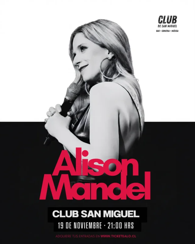 Alison Mandel En El Club De San Miguel 19 De Noviembre 21:00 Hrs