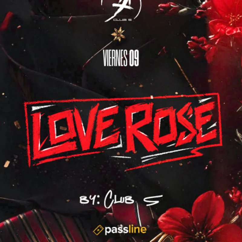 Viernes 09 LOVE ROSE