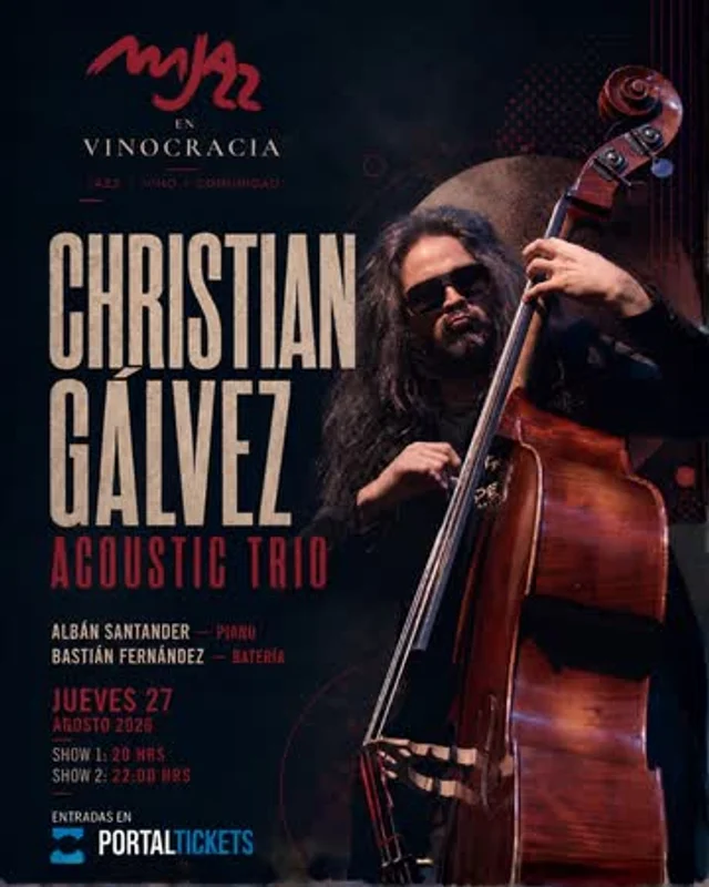 Christian Gálvez Acoustic Trio: Ciclo Mjazz En Vinocracia