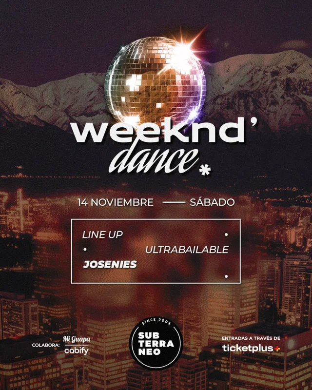 WEEKND' DANCE Ultrabailable 🎵 SÁBADO 14 NOVIEMBRE ★ Club Subterráneo (+23)