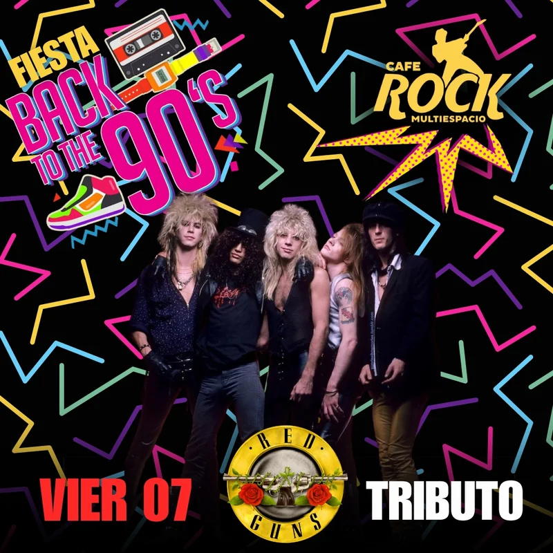 Viernes 7 Fiesta 90s Tributo A GNR