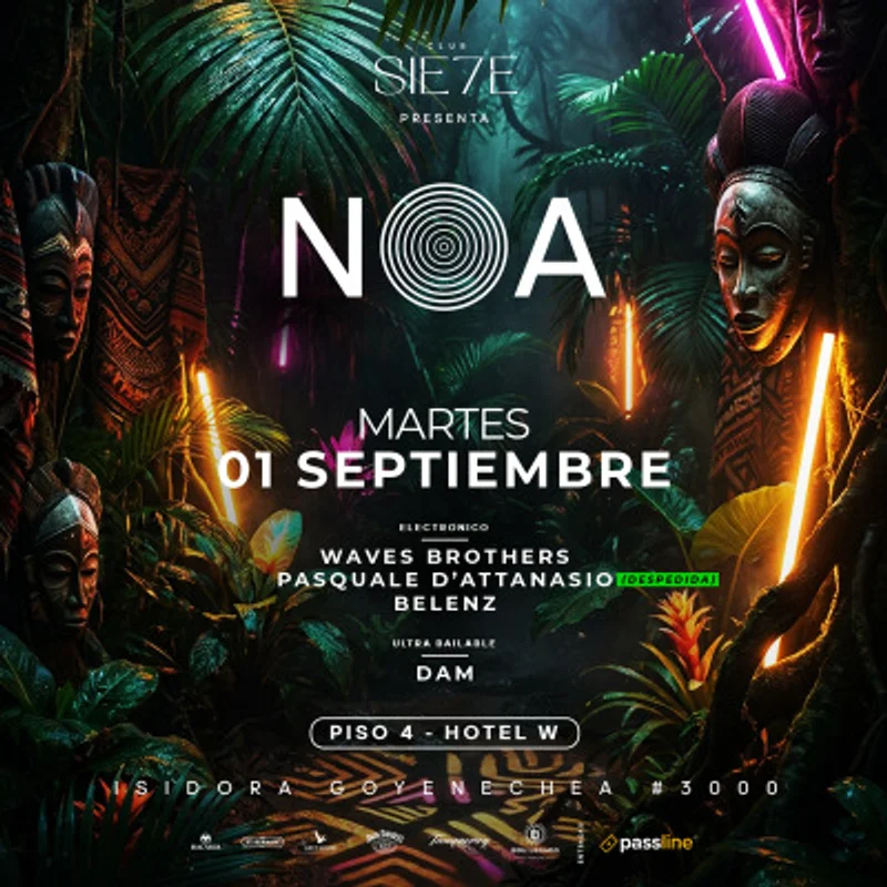 NOA ★ MARTES 1 SEPTIEMBRE ★ Club Siete - Piso 4 Hotel W