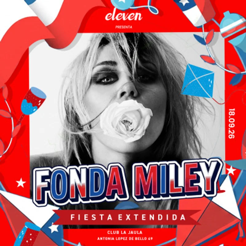 Mega Eleven La Miley Fonda - 18 De Septiembre Fiesta + After.