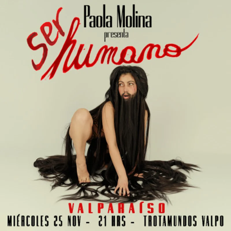 Paola Molina Presenta Ser Humano en Trotamundos Valparaíso