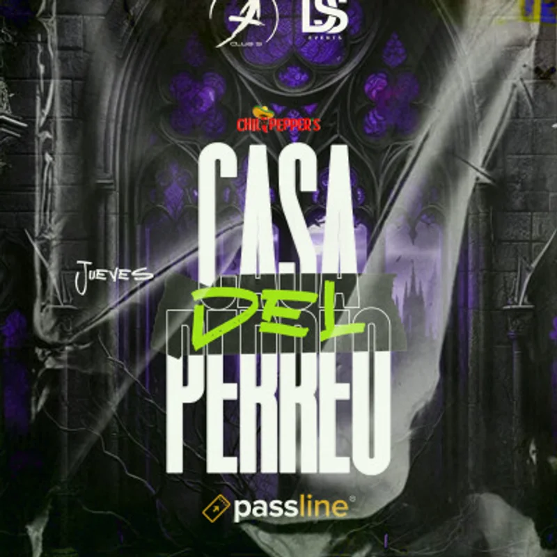 Jueves 01 octubre “ Casa del Perreo”