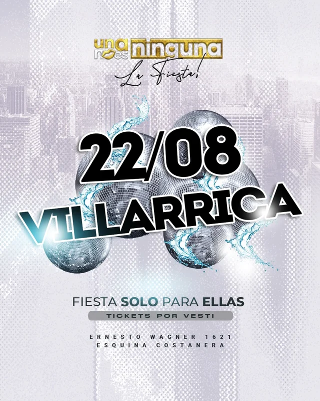 Una no es ninguna Villarrica