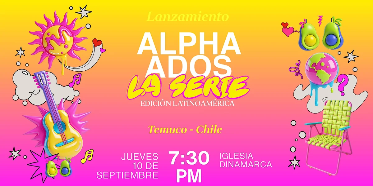 Lanzamiento Alpha Ados: La Serie Edición Latinoamérica | Temuco, Chile