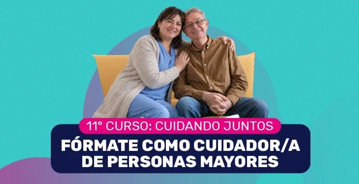 Formate Como Cuidador/A De Personas Mayores: 11° Curso Cuidanado Juntos.
