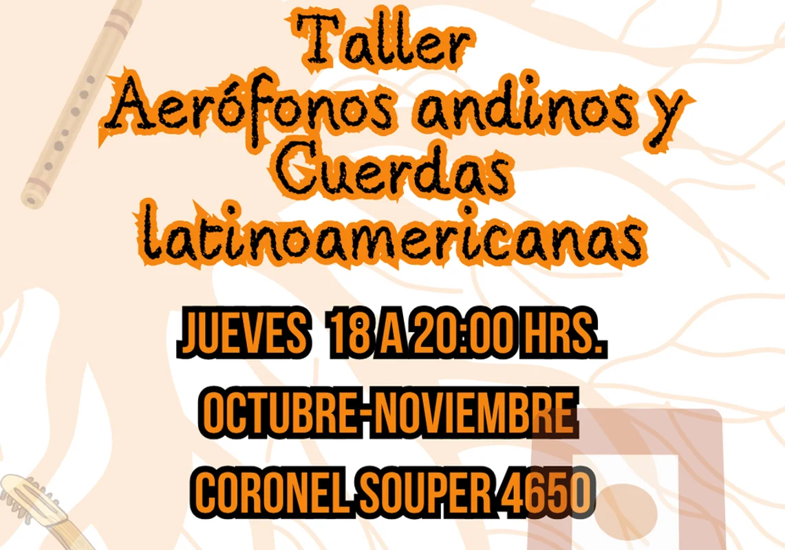 Taller de Aerófonos Andinos y Cuerdas Latinoamericanas