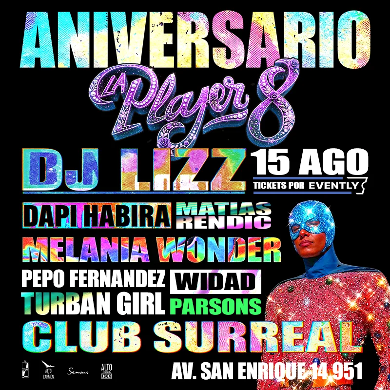 🪩 La Player ✦ 8° Aniversario ✦ Club Surreal ✦ 15.08
