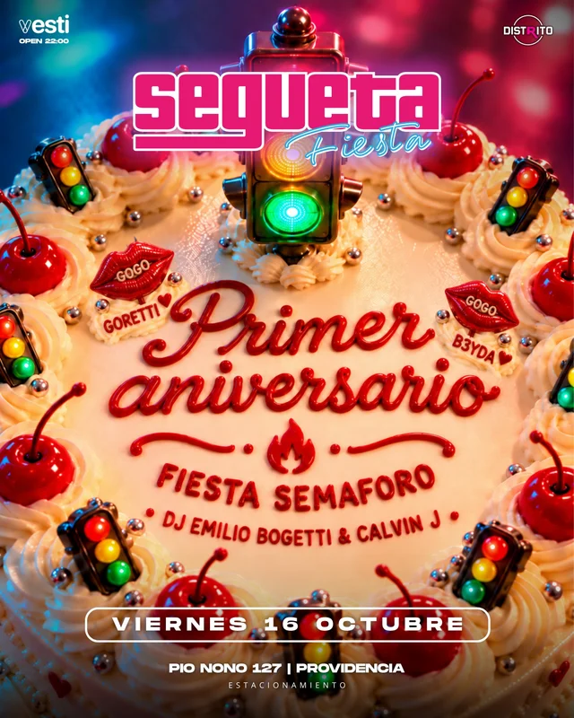 🪩🎂SEGUETA 1er ANIVERSARIO🎂🪩 VIERNES 16 OCTUBRE - FIESTA SEMAFORO🔥
