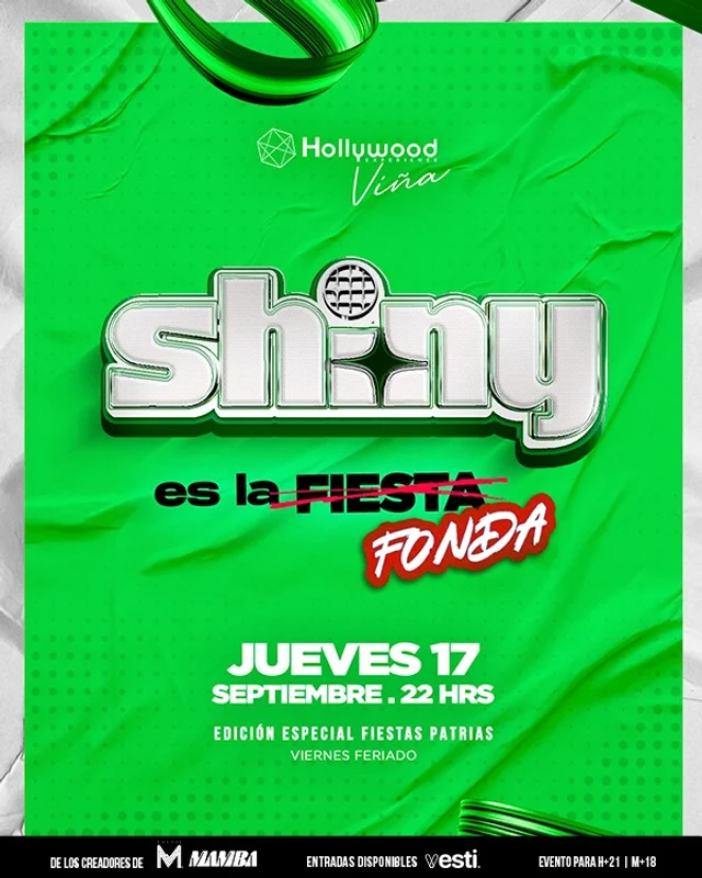 SHINY en Hollywood Viña del Mar presenta SHINY ES LA FONDA | Jueves 17 Septiembre, 22:00 hrs (Viernes Feriado).