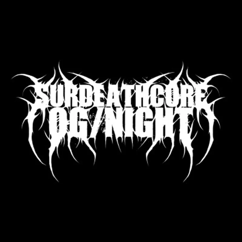 Surdeathcore Og/Night