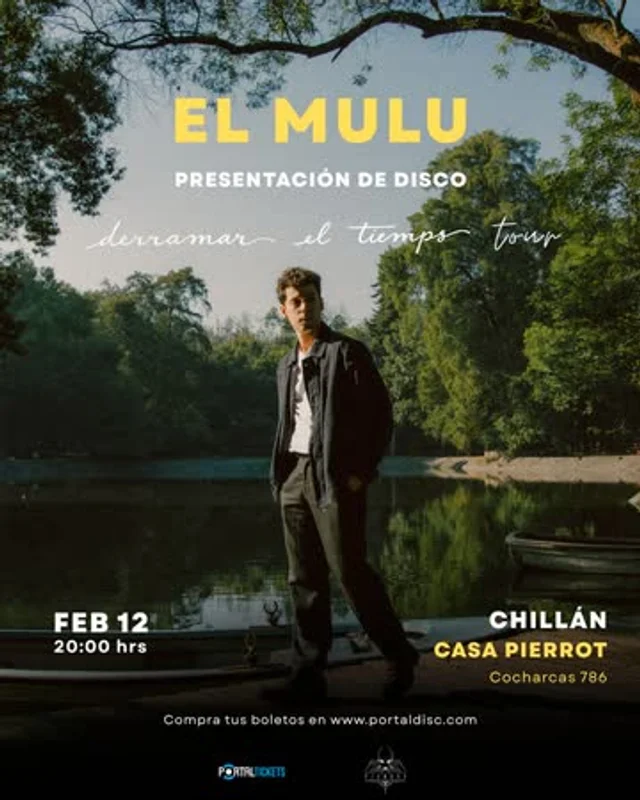 El Mulu: Derramar El Tiempo Tour En Casa Pierrot, Chillán