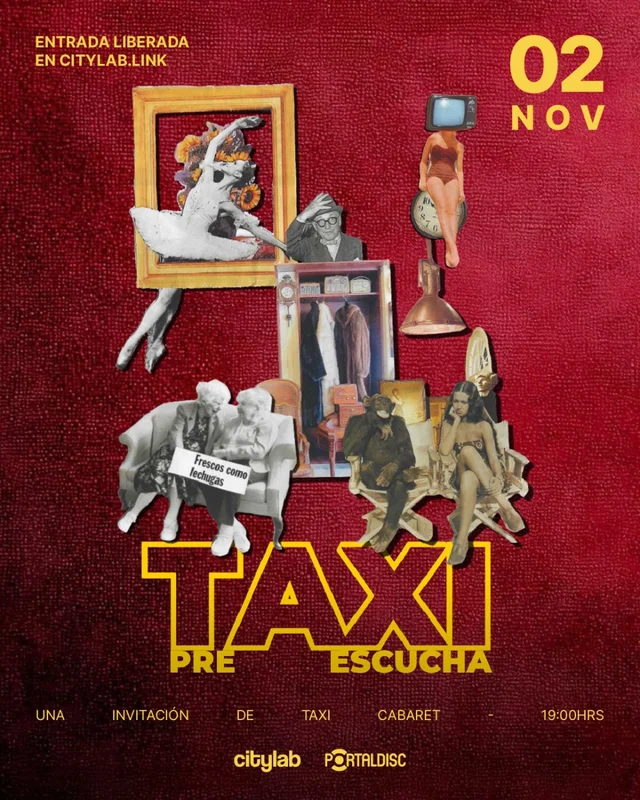 Pre Escucha De “Taxi” : Una Invitación De Taxi Cabaret En Citylab, Gam
