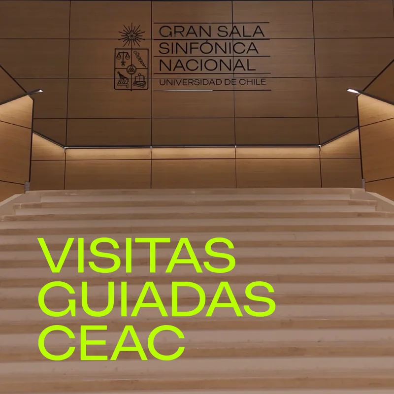 Visitas guiadas CEAC / Gran Sala Sinfonica Nacional