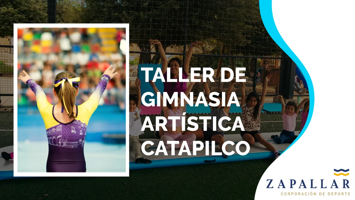 Taller de Gimnasia Artística Infantil- Catapilco Invierno 2026