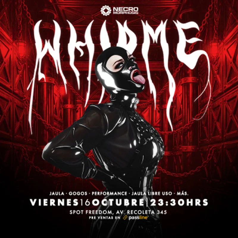 WHIP ME - VIernes 16 Oct, Spot Freedom.