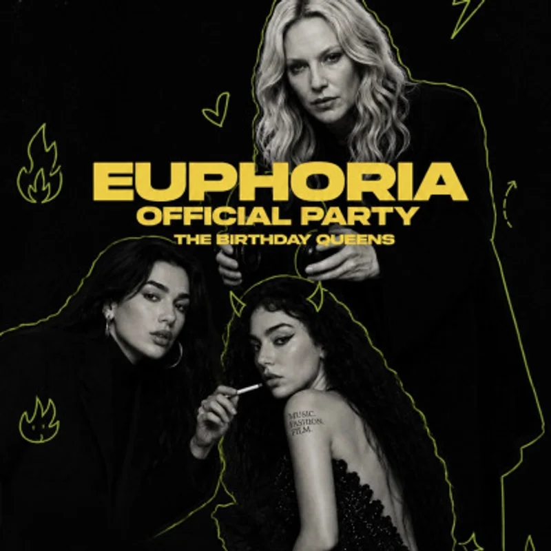Euphoria • The Birthday Queens