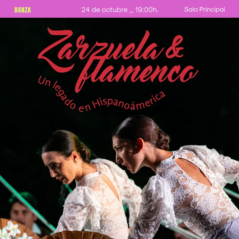 Zarzuela & Flamenco: Un legado en Hispanoamerica