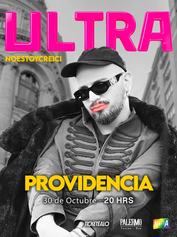 Ultra Noestoy Creici En Santiago · Palermo Teatro Bar 30 De Octubre 20:00 Hrs