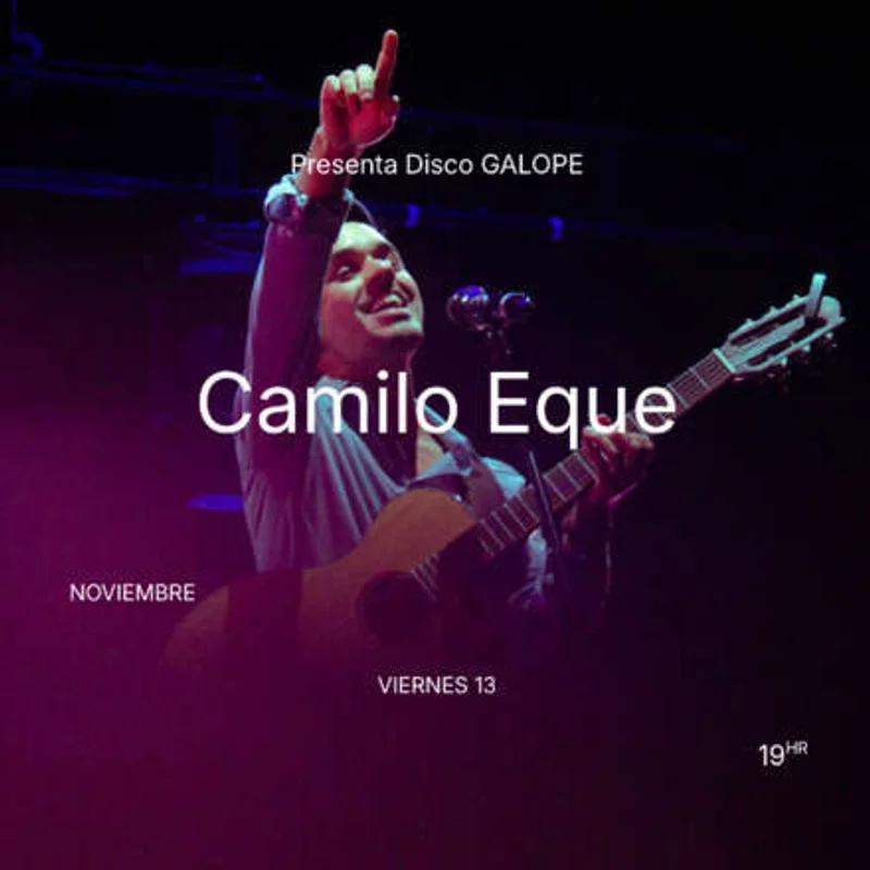 CAMILO EQUE_Presenta Disco GALOPE